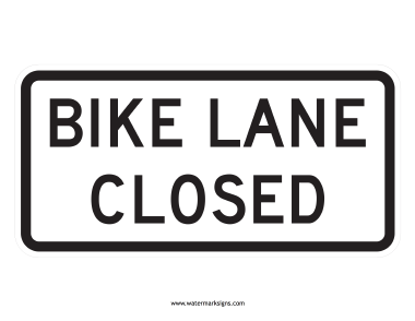 Bike Lane Closed Sign