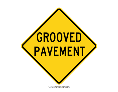 Grooved Pavement Sign