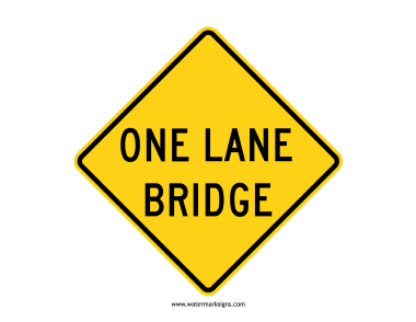 One Lane Bridge Sign