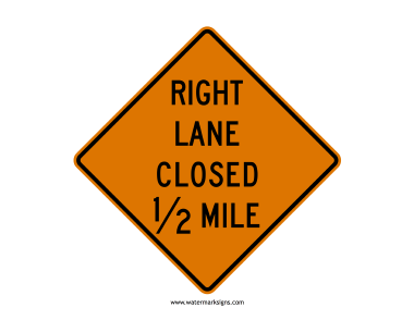 Right Lane Closed Ahead Sign
