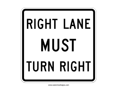 Right Lane Must Turn Right Sign