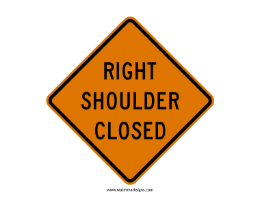 Right Shoulder Closed Sign