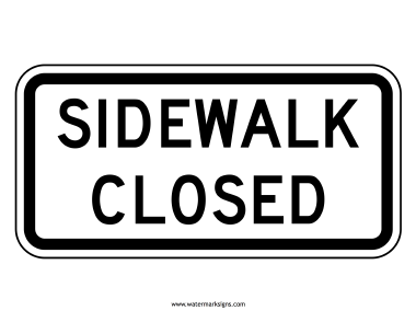 Sidewalk Closed Sign