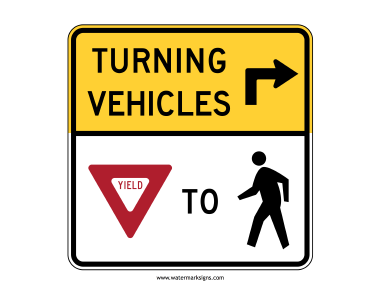 Turning Vehicles Yield To Pedestrians Sign
