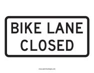Bike Lane Closed Sign