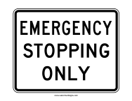Emergency Stopping Only Sign