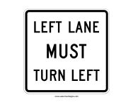 Left Lane Must Turn Left Sign
