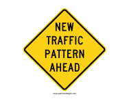 New Traffic Pattern Ahead Sign