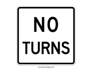 No Turns Sign
