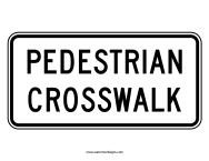 Pedestrian Crosswalk Sign