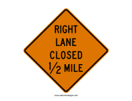 Right Lane Closed Ahead Sign