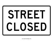 Street Closed Sign