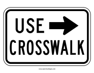Use Crosswalk Sign