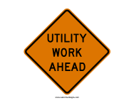 Utility Work Ahead Sign